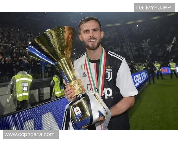 尤文主席赞皮亚尼奇为全队增光准备精心打造最强中场